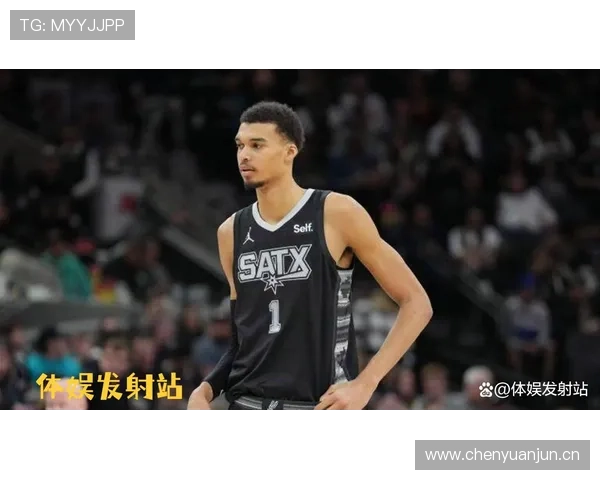 维克托·文班亚马挡拆拉开空间领先球队关键时刻得分爆发